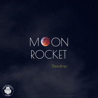 Moon Rocket - Dewdrop