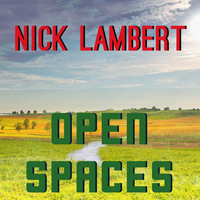 Nick Lambert - Open Spaces