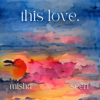 Misha Seeff - This Love
