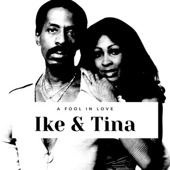 Ike Turner & Tina Turner - A Fool In Love - Ike & Tina