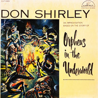 Don Shirley - Orpheus in the Underworld
