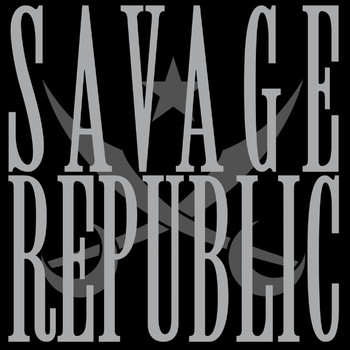 Savage Republic - Meteora (Explicit)