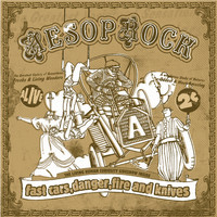 Aesop Rock - Fast Cars, Danger, Fire and Knives (Explicit)