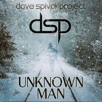 Dave Spivak Project - Unknown Man