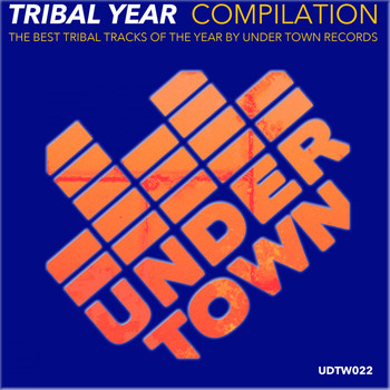 Various Artists - Under Town Year Tribal Compilation
