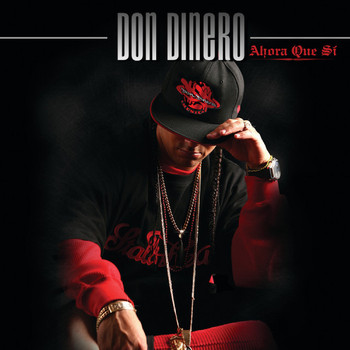 Don Dinero - AHORA QUE SI (Explicit)