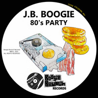 J.B. Boogie - 80's Party