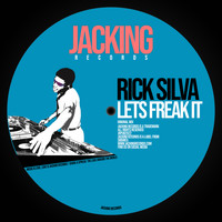 Rick Silva - Lets Freak It