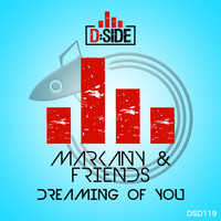 Markany & Friends - Dreaming Of You