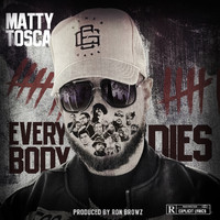 Matty Tosca - Everybody Dies: Act 1 (Explicit)