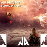 Air Project - Beyond Dreams