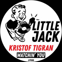 Kristof Tigran - Watchin' You