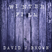 David J Brown - Winter Film