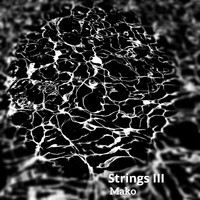 Mako - Strings III