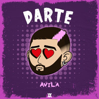 Avila - Darte (Explicit)