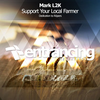 Mark L2K - Support Your Local Farmer (Dedication to Röpers)
