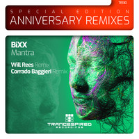 Bixx - Mantra: Anniversary Remixes