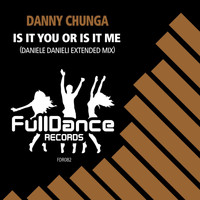 Danny Chunga - Is It You Or Is It Me (Daniele Danieli Extended Mix)