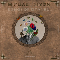 Michael Simon - Echoes Of Istanbul
