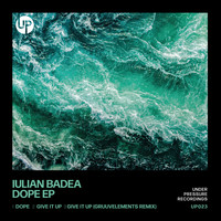Iulian Badea - Dope EP