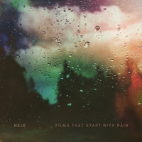 Hele - Films That Start with Rain
