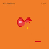 Mirror People - Reckless