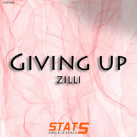 Zilli - Giving Up