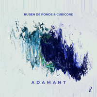 Ruben de Ronde & Cubicore - Adamant