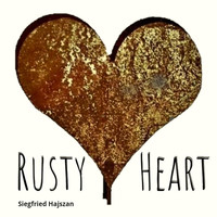 Siegfried Hajszan - Rusty Heart