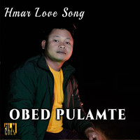 Obed Pulamte / Hln Gold Music - Hmar Love Song