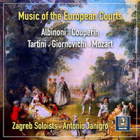 Zagreb Soloists / Antonio Janigro - Albinoni, Couperin & Others: Music of the European Courts
