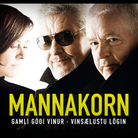 Mannakorn - Gamli góði vinur - Vinsælustu lögin