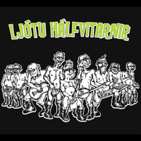 Ljótu hálfvitarnir - Ljótu hálfvitarnir