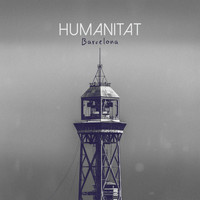 Humanitat - Barcelona