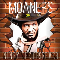 Niney the Observer - Moaners
