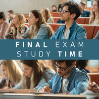 Exam Study Music Academy - Final Exam Study Time: Relaxing Music Compilation for Study, Concentration, Brain Booster