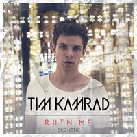 KAMRAD - Ruin Me (Acoustic)