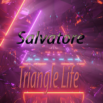 Salvatore - Triangle Life
