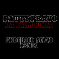 Patty Pravo - La Bambola (Federico Scavo Remixes)