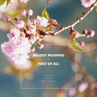 Melody Musings - First of All