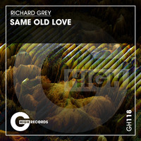 Richard Grey - Same Old Love