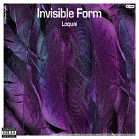 Loquai - Invisible Form