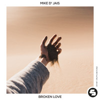 Mike D' Jais - Broken Love