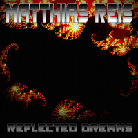 Matthias Reis - Reflected Dreams