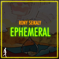 Rony Seikaly - Ephemeral