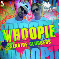 Seaside Clubbers - Whoopie