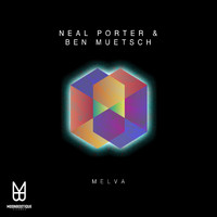 Neal Porter & Ben Muetsch - Melva