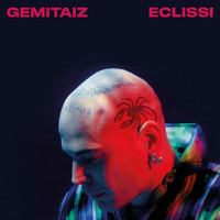 Gemitaiz - Eclissi (Explicit)