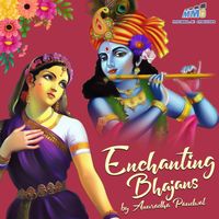 Anuradha Paudwal - Enchanting Bhajans by Anuradha Paudwal