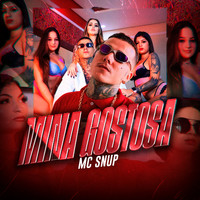 MC Snup - Mina Gostosa (Explicit)